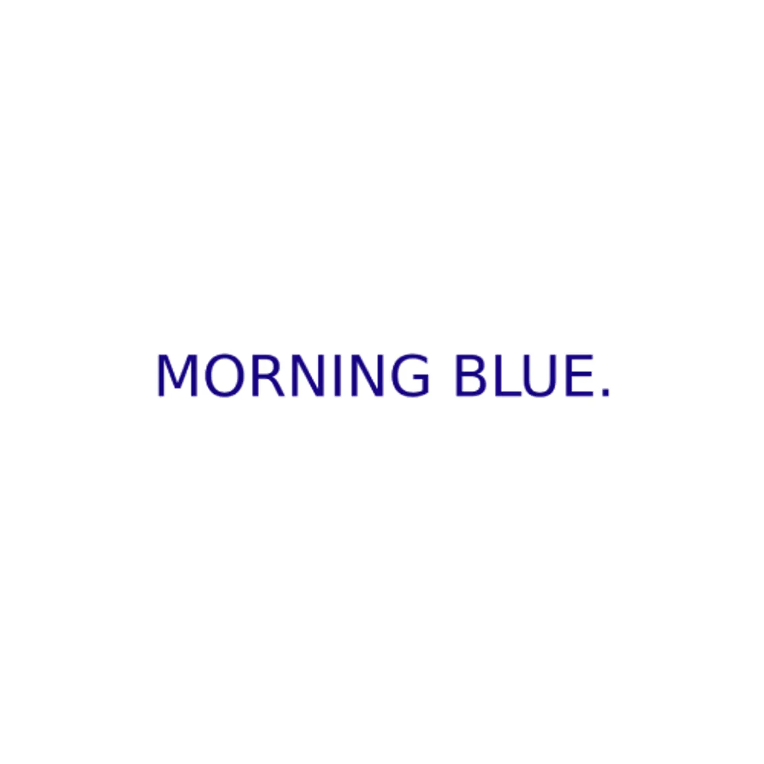 Morning Blue