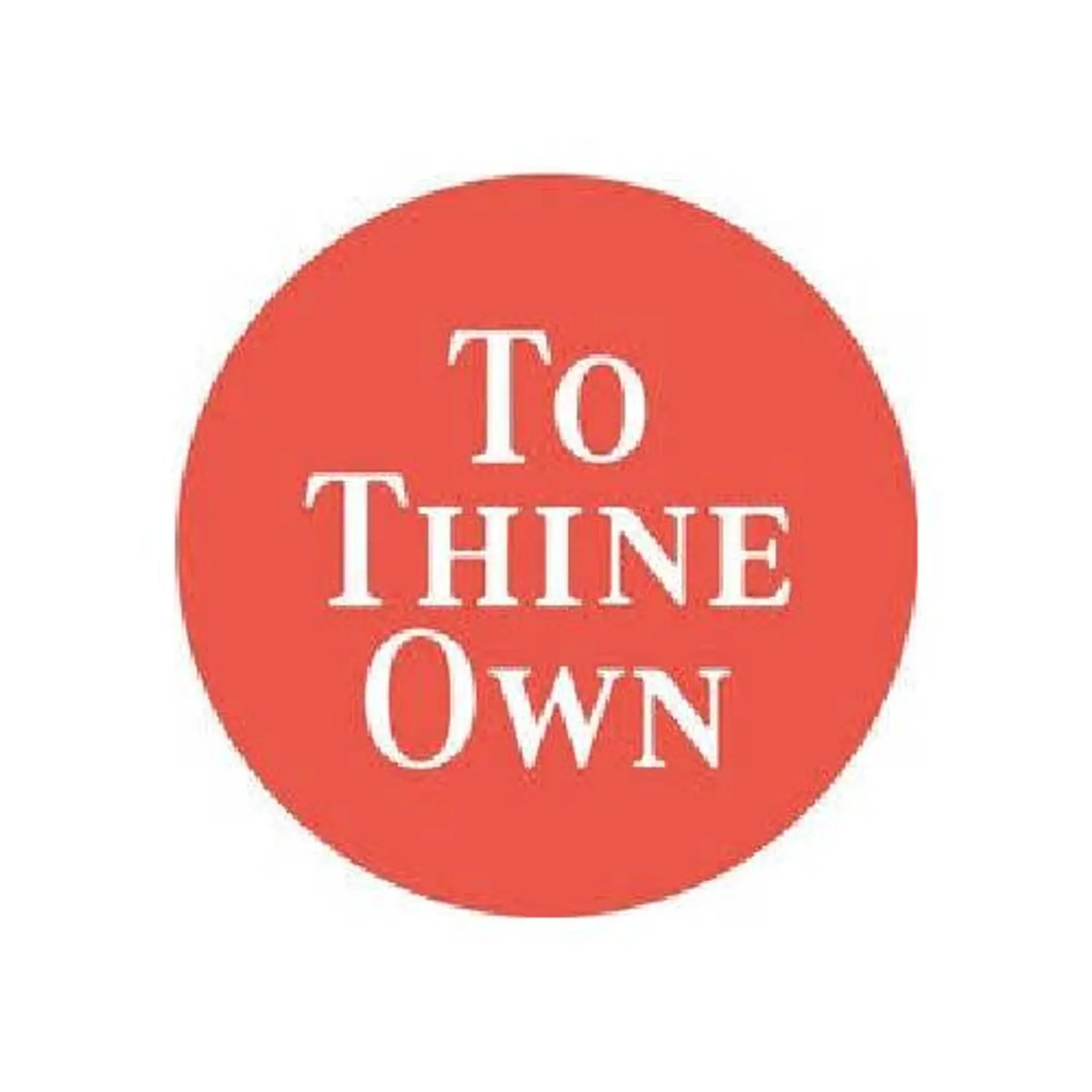To Thine Own